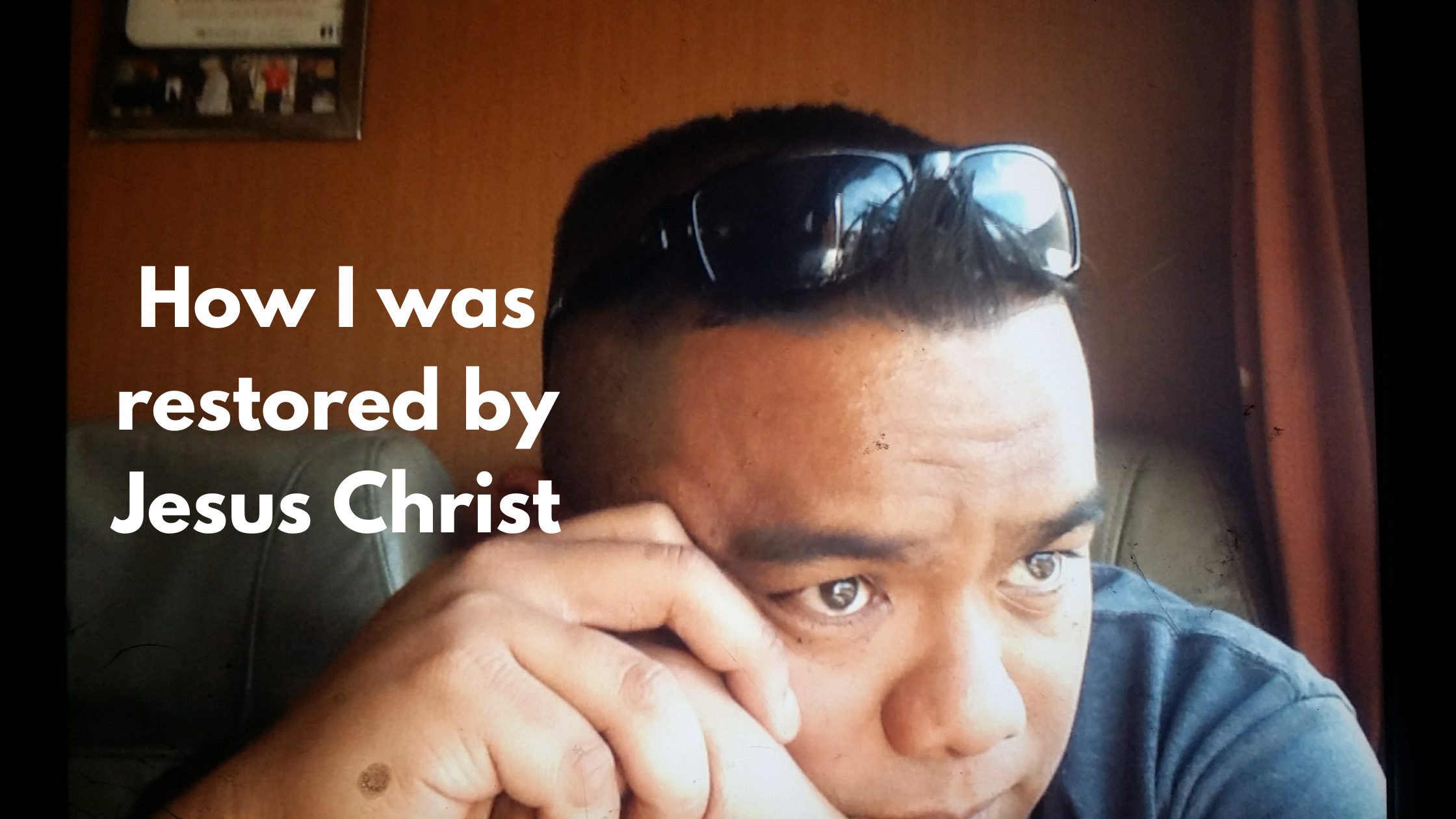 How I was restored by Jesus Christ
